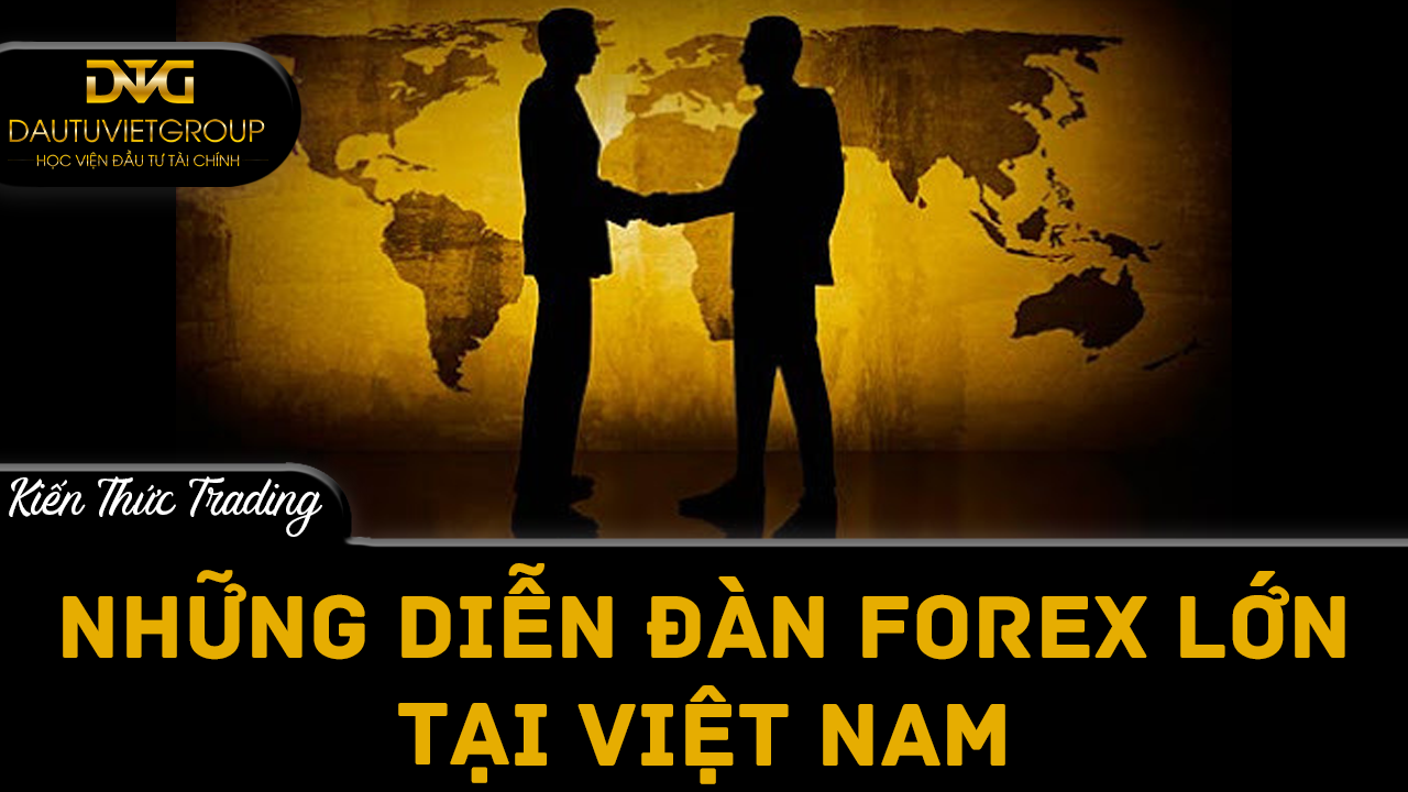 Những diễn đàn forex uy tín nhất tại Việt Nam