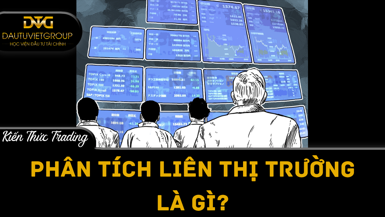 Phân tích liên thị trường là gì?