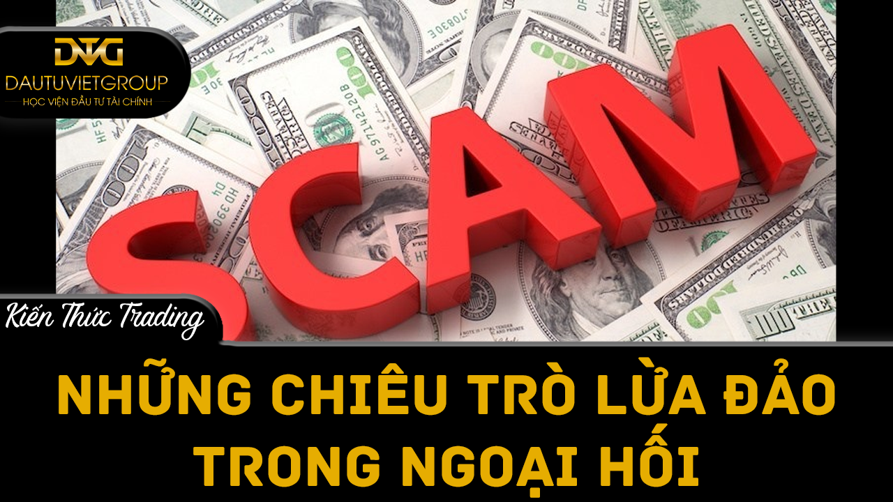 Những chiêu trò lừa đảo trong ngoại hối